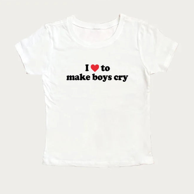 Love To Make Boys Cry Tee Love To Make Boys Cry Tee