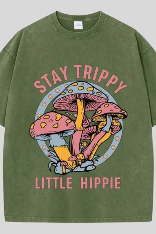 Stay Trippy Little Hippie Tee